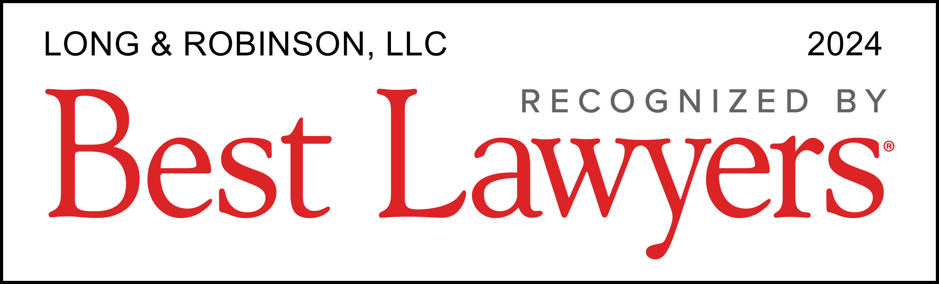 Long & Robinson, LLC | Recognized by Best Lawyers | 2024