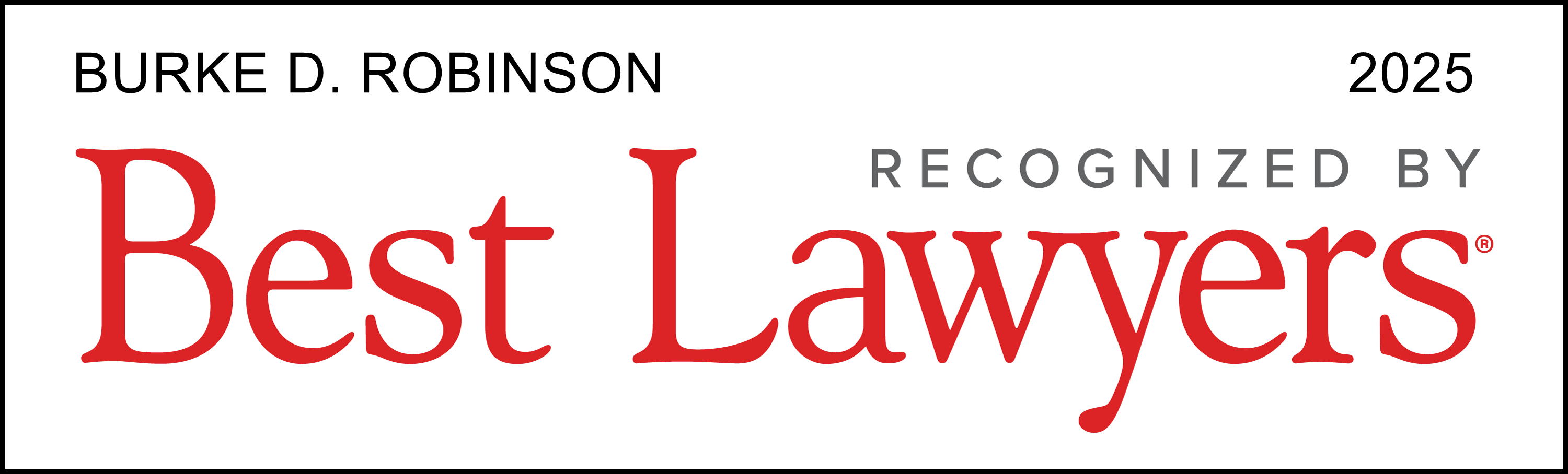 Burke D. Robinson | Recognized By Best Lawyers 2025
